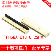 FH58A-61S-0 2SHW 0 2mm pitch FPC connector 61pin rear lock connector