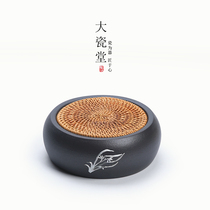 Great porcelain hall hand-inlaid tin Japanese coarse pottery dry foam plate ceramic kung fu tea set pot cushion rattan large pot bearing