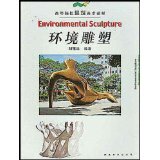 Architectural Art Textbooks for Colleges and Universities Environmental Sculpture