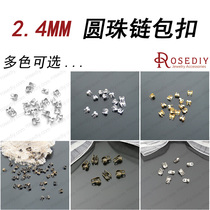 DIY material 2 4MM round bead chain wrap buckle round bead chain buckle round bead chain connection head bag bead buckle