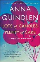 English original Lots of Candles Plenty of Cake Anna Quindlen