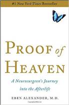 English original Proof of the Heaven: A Neurosurgeons Journey into the A