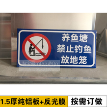 Fish ponds prohibit fishing warning signs Reservoir fishing warning signs Violators are at their own risk Aluminum plate reflective signs
