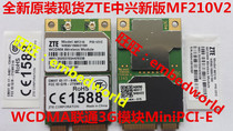 New original spot ZTE MF210V2 E with voice WCDMA UNICOM 3G module miniPCI-E