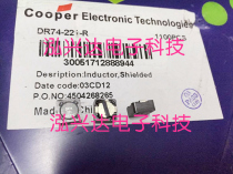 COOPER shielded power inductor DR74-221-R imported original 7x7x4 220uH 660mA
