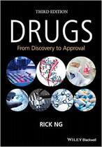 Original Drugs: From Discovery to Aproval Rick Ng