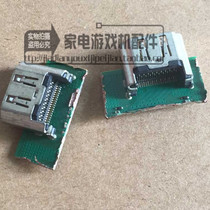 Original disassembly machine PS4HDMI interface PS4 hdmi interface PS4HDMI HD socket spot
