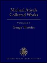 Original Michael Atiyah Collected works: Volume 5: Gauge Theo