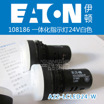 Eaton Electric Button Indicator A22-LCLED24-R -Y -G -W Integrated Indicator White