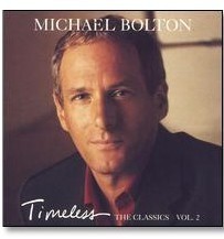 Michael Bolton Timeless: The Classics 2 New Original CD
