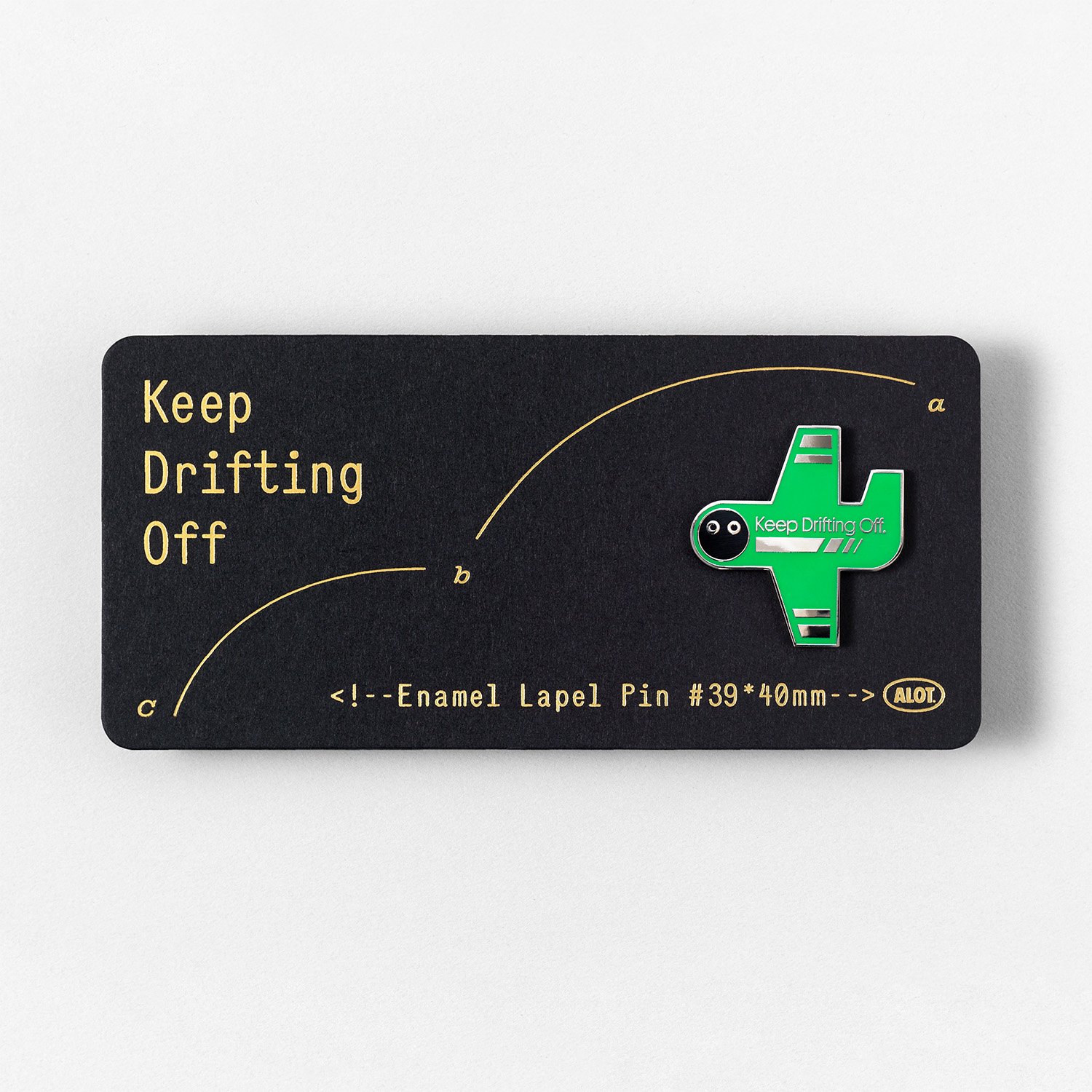 ALOT continues on the Divine Green aircraft metal brooch Keep Drifting Off mostly big out