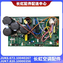 Brand new original Changhong air conditioning board JUK6 672 10040267 JUK7 820 10000356