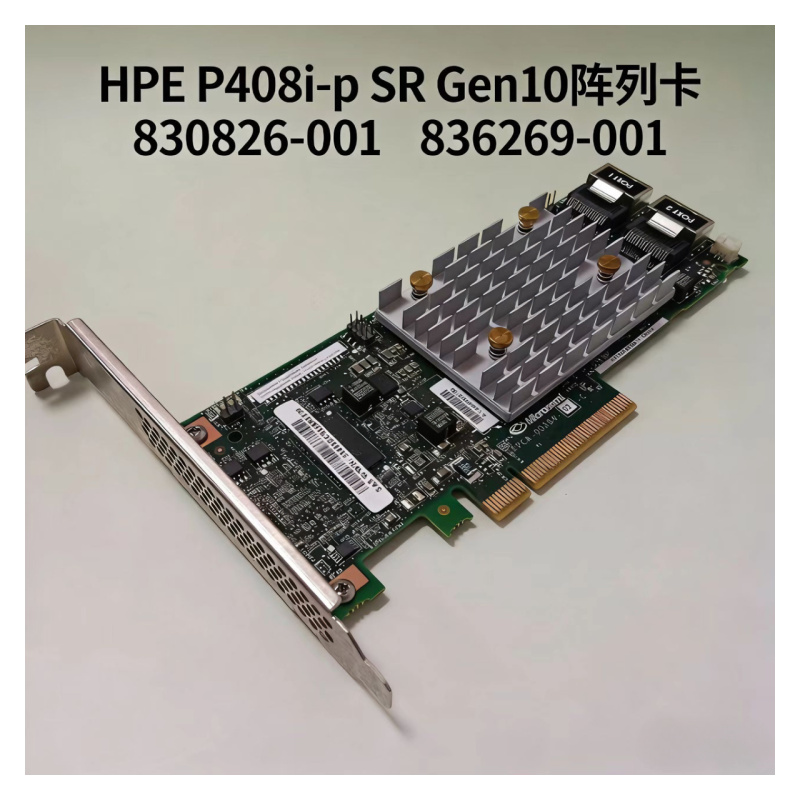 Hpe HP P408I-P Sr Gen Array Card 830824-B21 836269-001 830826 Hpe HP P408I-P Sr Gen Array Card 830824-B21 836269-001 830826