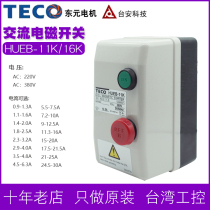 TECO Taian HUEB-11K magnetic starter HUEB-16K 220V 380V AC magnetic switch