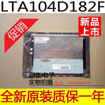 Brand new original clothing Toshiba LTA104D182F 10 4 inch LCD screen spot supply quality assurance