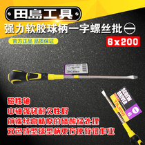 Japan tajima tajima strong soft rubber ball handle 6x200 one-word screwdriver