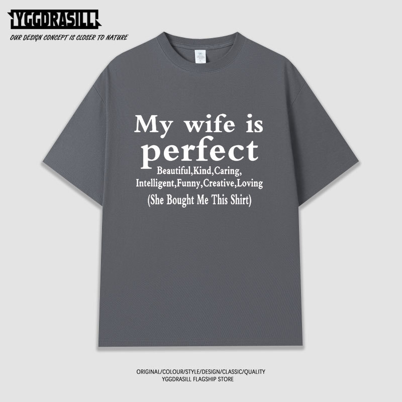 My Wife Is Perfect Husband/Wife T-Shirt with English Letters, Couple Style, Summer, Unisex