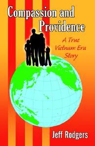 【预售】Compassion and Providence (a True Vietnam Era