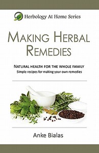 【预售】Herbology at Home: Making Herbal Remedies