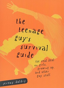 【预售】The Teenage Guy’s Survival Guide: The Real Deal on