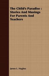 【预售】The Child’s Paradise: Stories and Musings for