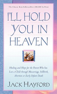【预售】I’ll Hold You in Heaven: Healing and Hope for the