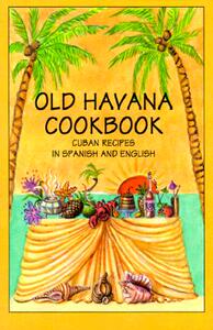【预售】Old Havana Cookbook: Cuban Recipes in Spanish &