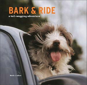 【预售】Bark and Ride: A Tail - Wagging Adventure