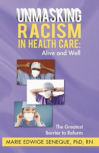 【预售】Racism in Healthcare: Alive and Well: The Greatest