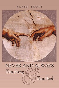 【预售】Never and Always Touching & Touched