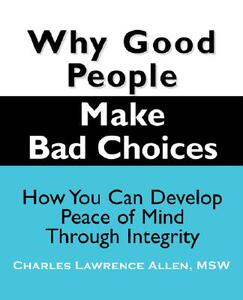 【预售】Why Good People Make Bad Choices: How You Can