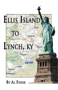【预售】Ellis Island to Lynch, Kentucky