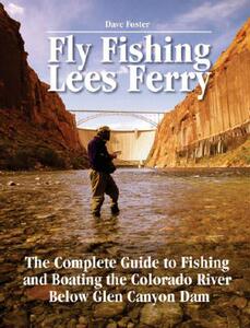 【预售】Fly Fishing Lees Ferry: The Complete Guide to