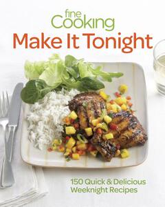 【预售】Fine Cooking Make It Tonight: 150 Quick & Delicious