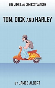 【预售】Tom, Dick, and Harley: 1200 Jokes