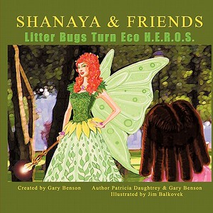【预售】Shanaya & Friends: Litter Bugs Turn Eco H.E.R.O.S.