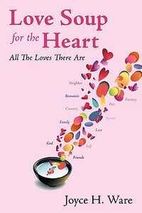 【预售】Love Soup for the Heart: All the Loves There Are