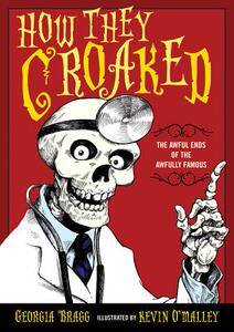 【预售】How They Croaked: The Awful Ends of the Awfully