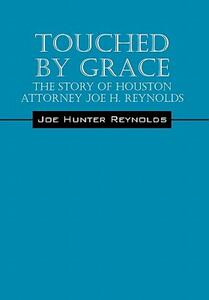 【预售】Touched by Grace: The Story of Houston Attorney Joe