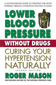 【预售】Lower Blood Pressre Without Drugs Second Edition:
