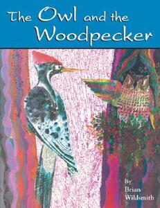 【预售】The Owl and the Woodpecker
