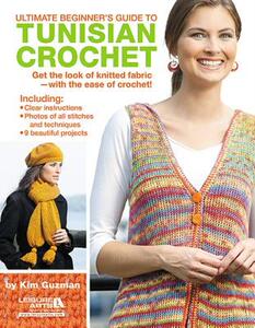 【预售】Ultimate Beginner’s Guide to Tunisian Crochet