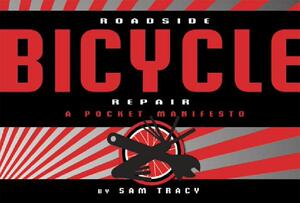 【预售】Roadside Bicycle Repair: A Pocket Manifesto