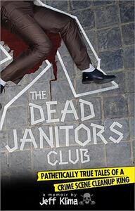 【预售】The Dead Janitors Club: Pathetically True Tales of a