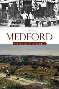 【预售】Medford: A Brief History