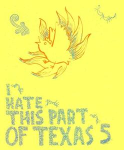 【预售】I Hate This Part of Texas #5