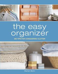 【预售】The Easy Organizer: 365 Tips for Conquering Clutter
