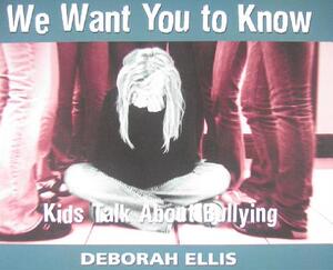 【预售】We Want You to Know: Kids Talk about Bullying