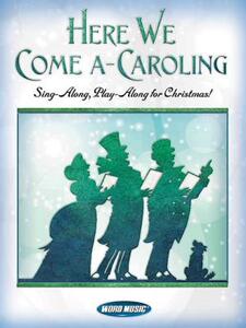 【预售】Here We Come A-Caroling: Sing-Along, Play-Along for
