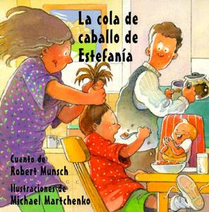 【预售】La Cola de Caballo de Estefania = Stephanie’s